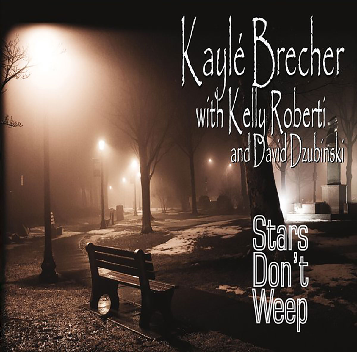 STARS DON'T WEEPS by Kaylé Brecher