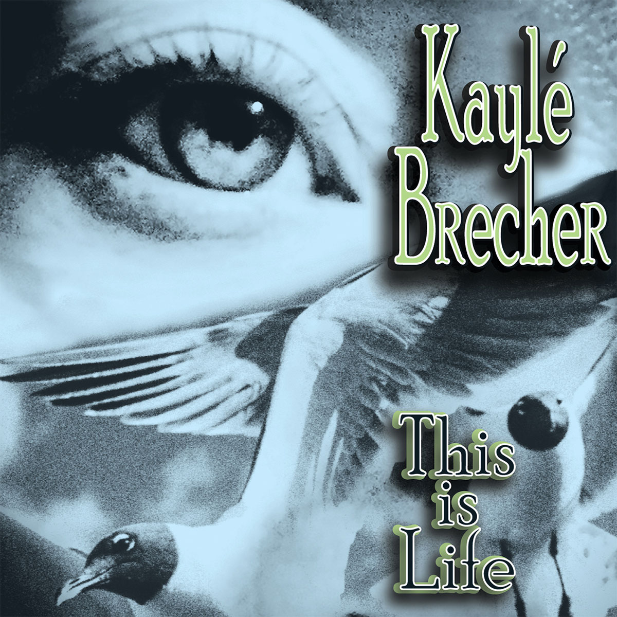 THIS IS LIFES by Kaylé Brecher