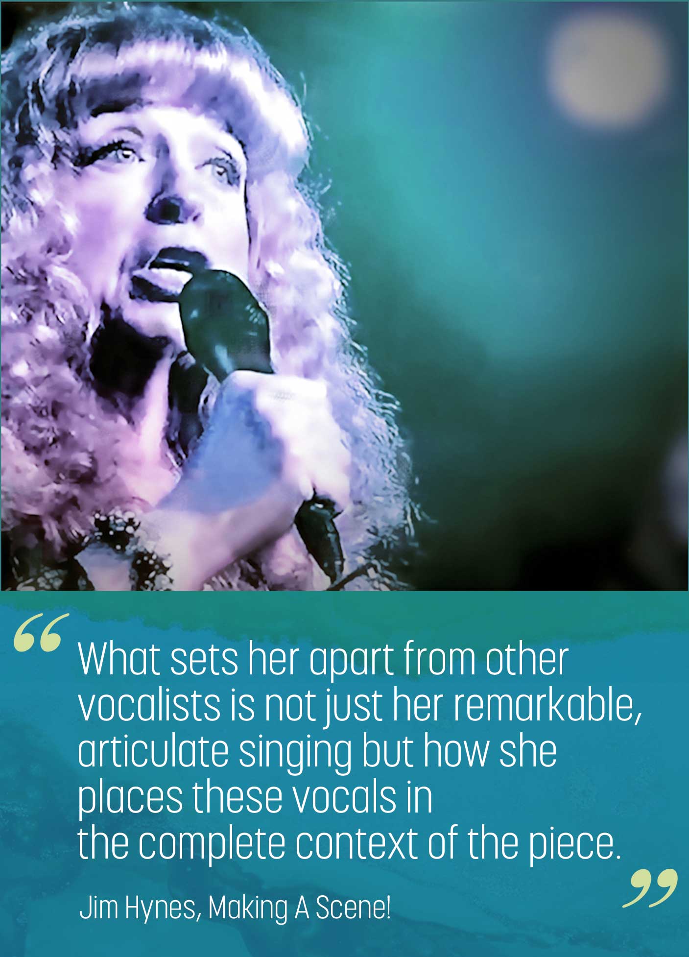 Kaylé Brecher photo / What sets her apart from other vocalists is not just her remarkable, articulate singing but how she places these vocals in the complete context of the piece. -Jim Hynes, Making A Scene!